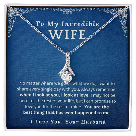 To My Incredible Wife | Always Remember | Necklace