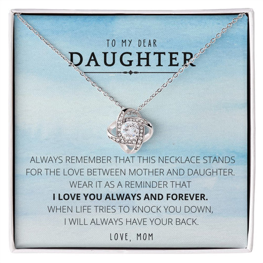 To My Daughter | Necklace | Always remember that ....