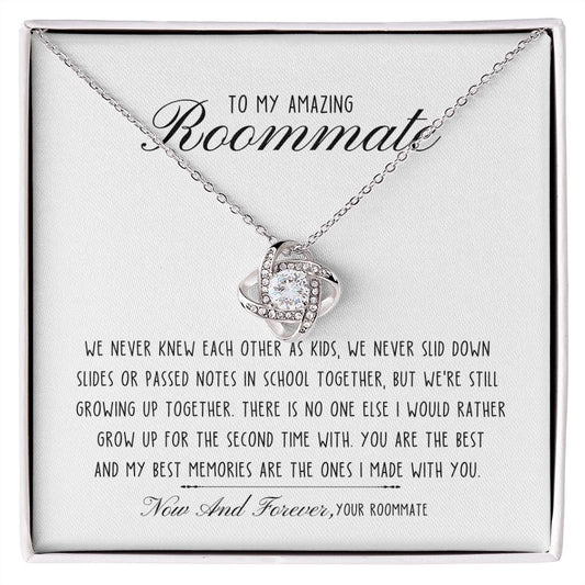To My Roommate | Necklace | We Never Knew Each Other ...