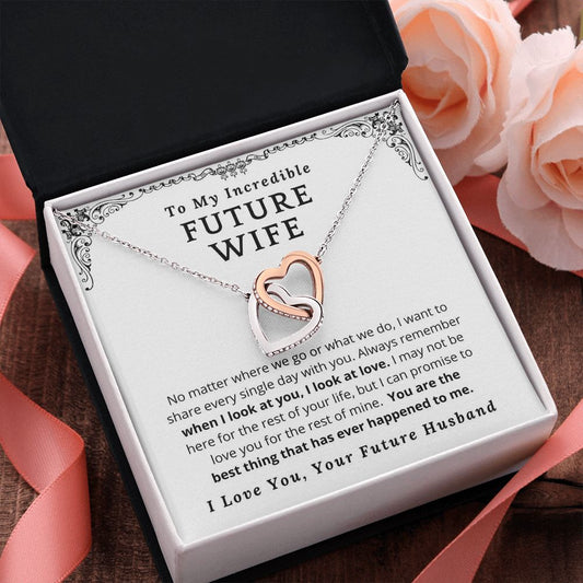 To My Incredible Future Wife | I Look at Love | Necklace